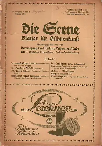 Scene, Die // Vereinigung künstlerischer Bühnenvorstände // Gregori, Ferdinand Prof. (Hrsg.): Die Scene. XI. Jahrgang, Heft 1, Januar 1921. Blätter für Bühnenkunst. - Inhalt: Das...