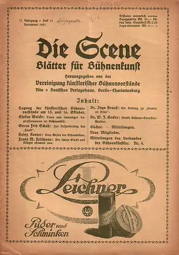 Scene, Die // Vereinigung künstlerischer Bühnenvorstände // Gregori, Ferdinand Prof. (Hrsg.): Die Scene. XI. Jahrgang, Heft 11, November 1921. Blätter für Bühnenkunst. - Inhalt: Tagung...