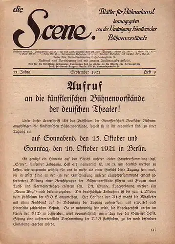 Scene, Die // Vereinigung künstlerischer Bühnenvorstände // Gregori, Ferdinand Prof. (Hrsg.): Die Scene. XI. Jahrgang, Heft 9, September 1921. Blätter für Bühnenkunst.   Inhalt:.. 