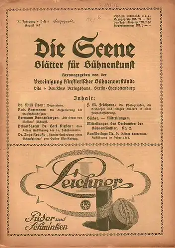 Scene, Die // Vereinigung künstlerischer Bühnenvorstände // Gregori, Ferdinand Prof. (Hrsg.): Die Scene. XI.Jahrgang, Heft 8, August 1921. Blätter für Bühnenkunst.   Inhalt: Wagneriana.. 