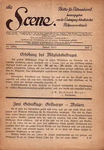 Scene, Die // Vereinigung künstlerischer Bühnenvorstände // Gregori, Ferdinand Prof. (Hrsg.): Die Scene. XII. Jahrgang, Heft 1, Januar 1922. Blätter für Bühnenkunst. - Inhalt: Zwei...