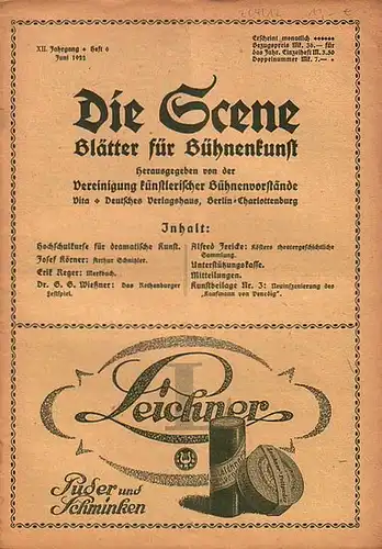 Scene, Die // Vereinigung künstlerischer Bühnenvorstände // Gregori, Ferdinand Prof. (Hrsg.): Die Scene. XII. Jahrgang, Heft 6, Juni 1922. Blätter für Bühnenkunst.   Inhalt:.. 