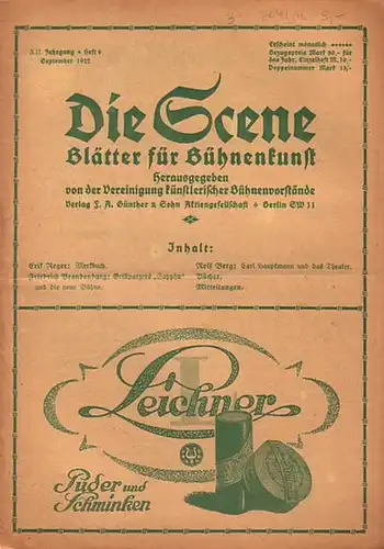 Scene, Die // Vereinigung künstlerischer Bühnenvorstände // Gregori, Ferdinand Prof. (Hrsg.): Die Scene. XII. Jahrgang, Heft 9, September 1922. Blätter für Bühnenkunst.   Inhalt:.. 