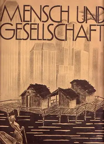 Schirmann, Alex: Mensch und Gesellschaft. Lieferungen 1 und 2. Ein soziologischer Atlas. 