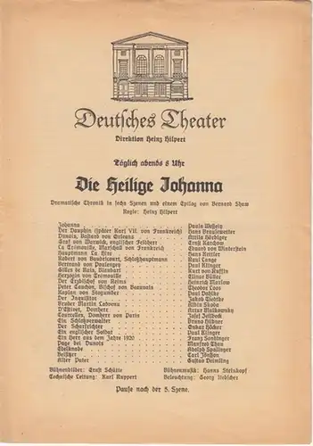 Deutsches Theater, Berlin.   Direktion: Heinz Hilpert.   Shaw, G. Bernard: Programm Heft zu ' Die Heilige Johanna '. Dramatische Chronik in sechs.. 