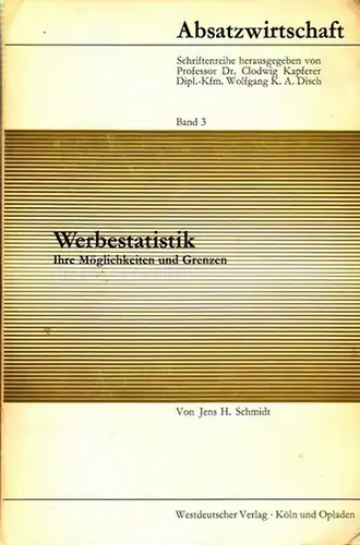 Schmidt, Jens H: Werbestatistik : Ihre Möglichkeiten und Grenzen. 