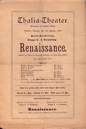 Programmzettel zu: Renaissance. Lustspiel in 3 Akten. Regie: Herr Niedt. Aufführung: 16. Januar 1899.  (Aus der Breslauer Theater - Zeitung). Mit Frl. Krona, Wendt, Hahn, Sarden und Obermaier sowie den Herren Rübsam und Marr