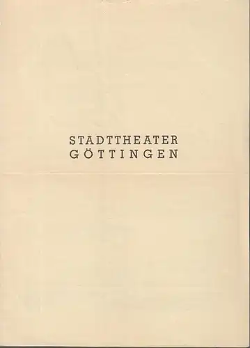 Stadttheater Göttingen - H. Jüngst: Achill unter den Weibern. Programmheft für 14. 01. 1942. Darsteller: Wilh. Meyer - Ottens, Senta Bonacker, Andreas Wolf, Hans Zimmermann...