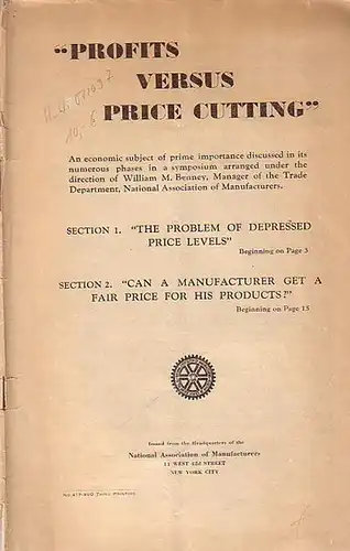Thompson & Lichtmer Co., Inc: "Profits versus price cutting". An economic subject of prime importance discussed in its numerous  phases in a symposium arranged under the direction of William M. Benney, Manager of the Trade Department, National Association