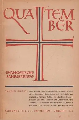 Stählin, Wilhelm (Hrgs.) - Müller-Gangloff, Erich (Schriftleitung): Quatember. Evangelische Jahresbriefe. 17. Jahrgang 1952/53. 3. Heft / Johannis 1953. 