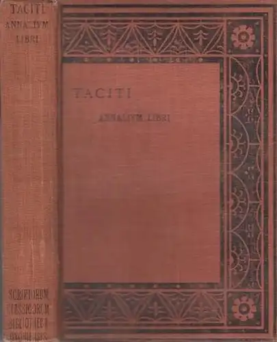 Tacitus, Publius Cornelius: Annalium ab excessu Divi Augusti libri. Recognovit brevique adnotatione critica instruxit C.D. Fisher. 