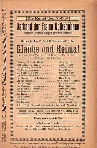 Schönherr, Karl: Programm-Heft zu 'Glaube und Heimat'. Tragödie eines Volkes in 3 Akten. Spielleiter: Emil Lessing. Darsteller: Otto Eggerth, Aurel Nowotny, Emil Rameau, Sofie Betke...