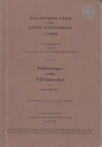 Schorndorf in Baden. - Eisenhut, Eugen: Geologische Karte von Baden-Württemberg 1:25 000. Erläuterungen zu Blatt 7123 Schorndorf. 