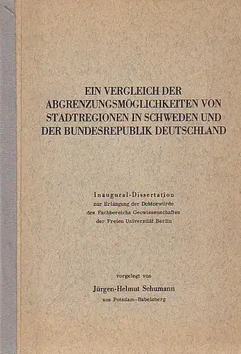 Schumann, Jürgen-Helmut: Ein Vergleich der Abgrenzungsmöglichkeiten von Stadtregionen in Schweden und der Bundesrepublik Deutschland. Dissertation an der Freien Universität Berlin 1970. 