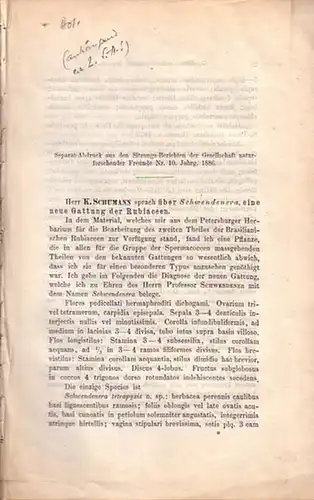 Schumann, K: Separat Abdruck aus den Sitzungs Berichten der Gesellschaft naturforschender Freunde Nr. 10, Jahrgang 1886: Herr Schumann sprach über Schwendenera, eine neue Gattung der.. 