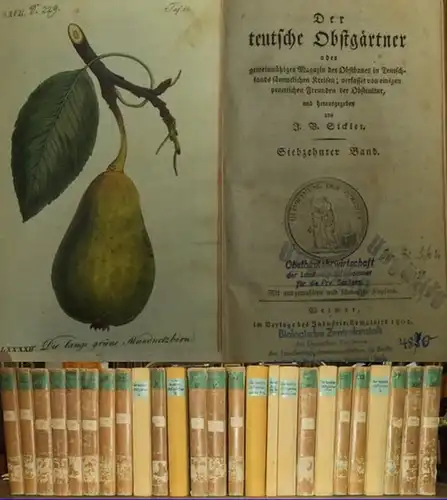 Der teutsche Obstgärtner oder gemeinnütziges Magazin des Obstbaues in Teutschlands sämmtlichen Kreisen; verfasset von einigen practischen Freunden der Obstcultur. Komplett mit 22 Bänden, gebunden in 25 Büchern