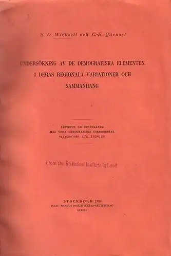 Schweden / Demographie.   Wicksell, S.D./C. E. Quensel: [3 Sonderdrucke:] Den äktenskapliga fruktsamheten i Sverige efter hustruns alder och äktenskapets varaktighetstid.   Undersökning.. 