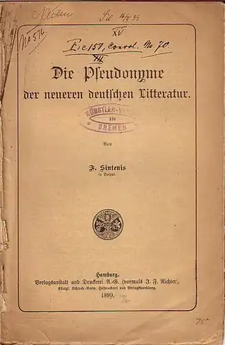 Sintenis, F: Die Pseudonyme der neueren deutschen Litteratur. Vortrag, gehalten zu Dorpat am 29. November 1896. 