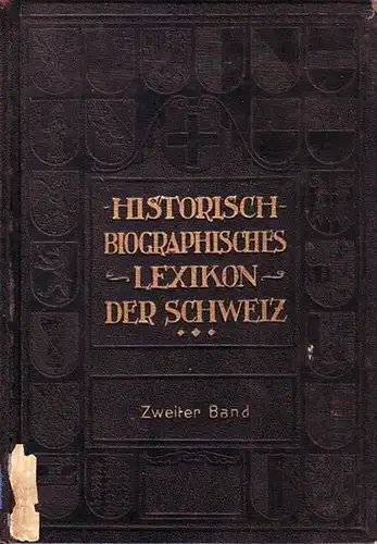Schweiz: Historisch-biographisches Lexikon der Schweiz. 2. Band. 