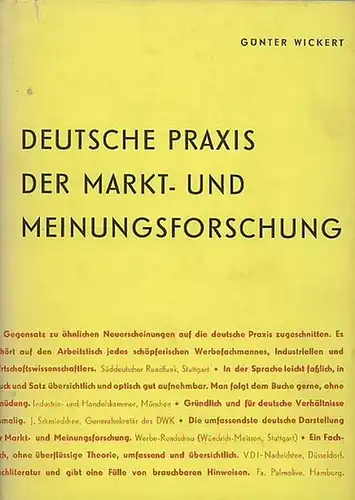 Deutsche Praxis der Markt- und Meinungsforschung. Ein Leitfaden für den Praktiker mit 10 Abbildungen und Tafeln im Text