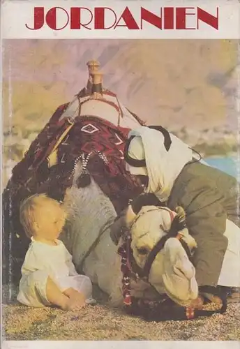 Jordanien : Land der Sonne, des Sandes, der Ausdauer und des Lächelns