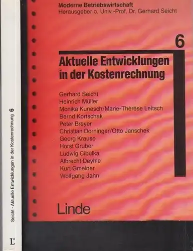 Seicht, Gerhard  u.a: Aktuelle Entwicklung in der Kostenrechnung. 