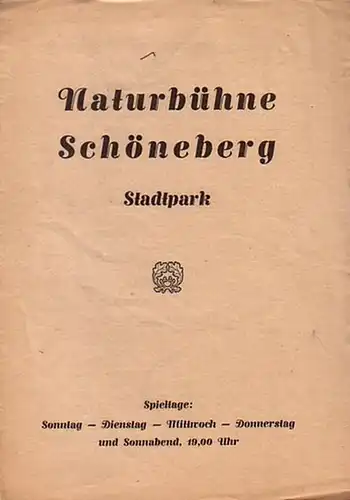 Berlin   Naturbühne Schöneberg, Stadtpark. Mit dem Text von Max Krüger 'Zur Eröffnungsvorstellung der Naturbühne Schöneberg'. Mit Besetzungszettel zu 'Der Widerspenstigen Zähmung'. Lustspiel. Inszenierung:.. 