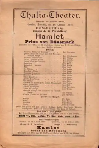 Programmzettel zu: Hamlet. Prinz von Dänemark. Trauerspiel in 5 Akten. Übersetzt von A. W. von Schlegel. Regie: Herr Hofmann. Aufführung: Thalia - Theater am 18. Oktober 1898. Direction: Theodor Loewe. (Aus der Breslauer Theater - Zeitung)