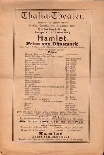 Thalia - Theater Breslau. - Theodor Loewe. - Shakespeare, William: Programmzettel zu: Hamlet. Prinz von Dänemark. Trauerspiel in 5 Akten. Übersetzt von A. W. von...