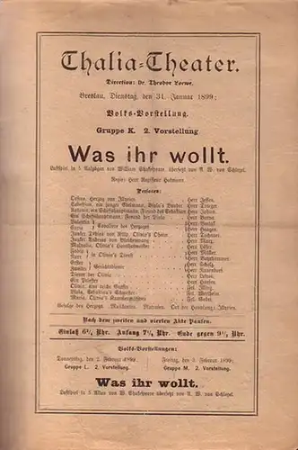 Thalia   Theater (Breslau).   Direction: Theodor Loewe.   Shakespeare, William: Programmzettel zu: Was ihr wollt. Lustspiel in 5 Aufzügen. Übersetzt von.. 