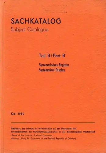 Tanghe, Patrick (Bearb.): Sachkatalog / Subject Catalogue. Teil B / Part B: Systematisches Register / Systematical Display. Stand / Last Revison: 30.9.1980. Bibliothek des Instituts...