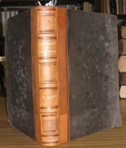 Siebmacher, J. / Hefner,  Dr. Otto Titan von (Herausgeber): J. Siebmacher`s grosses und allgemeines Wappenbuch in Verbindung mit mehreren neu herausgegebenen und mit historischen, genealogischen und heraldischen Notizen begleitet. Sechster Band. Erste  Ab