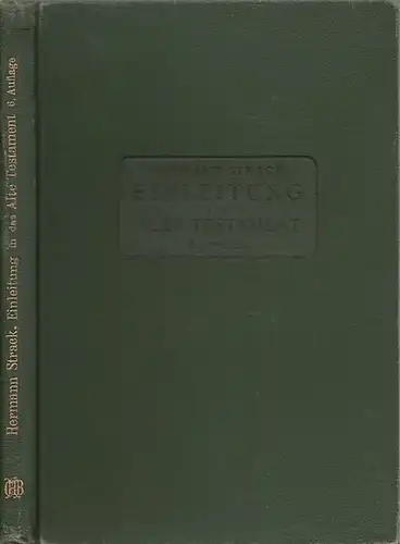 Strack, Hermann L: Einleitung in das Alte Testament einschließlich Apokryphen und Pseudepigraphen. Mit eingehender Angabe der Literatur. 