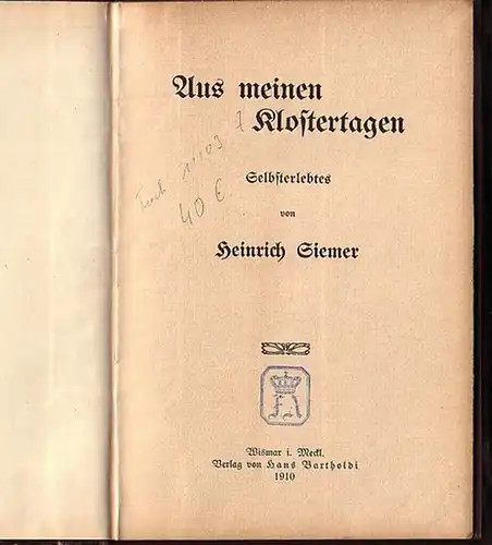 Siemer, Heinrich: Aus meinen Klostertagen. Selbsterlebtes. 