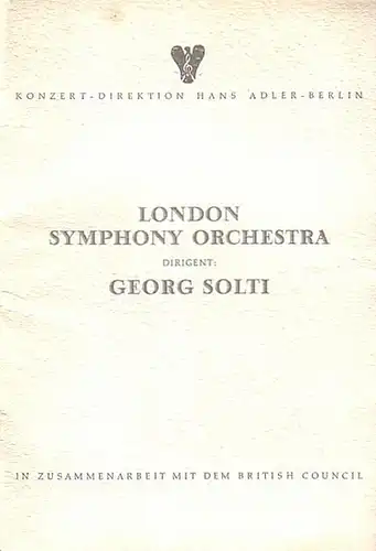 Programmheft zum Konzert des ' London Symphony Orchestra ' unter Georg Solti am 18. Mai 1965 in der Philharmonie, Berlin. 5.  Programm: Haydn: Symphonie Nr. 104; Benjamin Britten: Sinfonia da Requiem op. 20; Brahms: Symphonie Nr. 1. Tourneeleitung: Konzer
