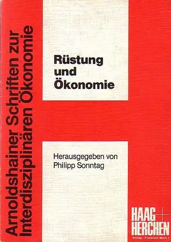 Sonntag, Philipp (Hrsg.): Rüstung und Ökonomie. 