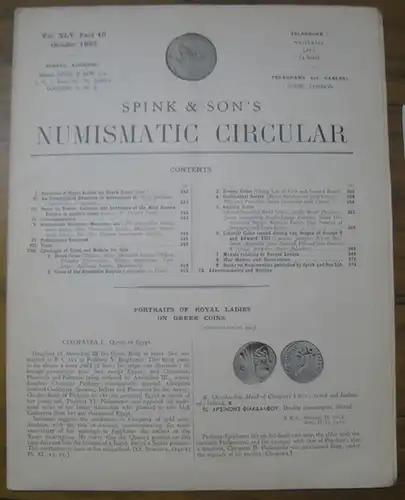 Spink & son // Numismatic Circular: Spink & Son ' s Numismatic Circular. Vol. XLV. Part 10. October 1937. - Contents: Portraits of Royal Ladies on Greek Coins; An Unpublished Nomisma of Andronicus II (Hugh Coodacre); Notes on Towns, Counties and Lordships