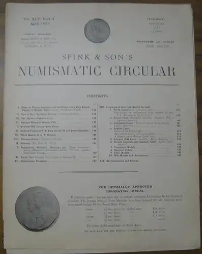 Spink & son // Numismatic Circular: Spink & Son ' s Numismatic Circular. Vol. XLV. Part 4. April 1937. - Contents: Notes on Towns, Counties and Lordships of the Holy Roman Empire in Modern times (Oston Smith); New or Rare Byzantine Bronze (Davies Sherborn