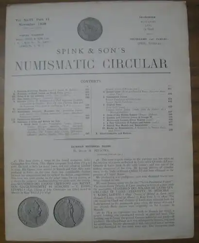 Spink & son // Numismatic Circular: Spink & Son ' s Numismatic Circular. Vol. XLVI. Part 11. November 1938. - Contents: Bavarian Historical Thalers, Portraits of Royal Ladies on Greek Coins, Tales of an Old Collector; New Issues; Publications Received; Ca