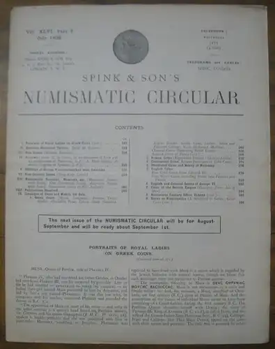Spink & son // Numismatic Circular: Spink & Son ' s Numismatic Circular. Vol. XLVI. Part 7. July 1938. - Contents: Portraits of Royal Ladies on Greek Coins; Bavaria Historial Thalers; Shillings of George V countermarked with Swastika; New Colonial Issues;