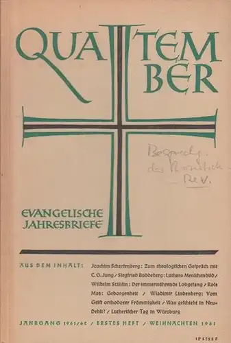 Stählin, Wilhelm (Hrgs.) - Müller-Gangloff, Erich (Schriftleitung): Quatember. Evangelische Jahresbriefe. 26. Jahrgang 1961/62. 1. Heft / Weihnachten 1961. 