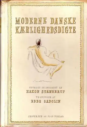 Stangerup, Hakon (Hrsg.) / Sadolin, Ebbe: Moderne Danske kaerlighedsdigte. Ill. v. Ebbe Sadolin. 