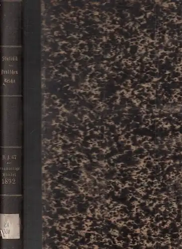 Statistik des Deutschen Reichs. / Kaiserliches Statistisches Amt: Auswärtiger Handel des deutschen Zollgebiets im Jahre 1892   2. Theil. Darstellung nach Herkunfts  und.. 