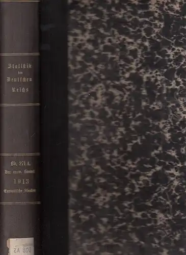 Statistik des Deutschen Reichs. / Kaiserliches Statistisches Amt: Auswärtiger Handel im Jahre 1913   Der Verkehr mit den einzelnen Ländern im Jahre 1913 unter.. 