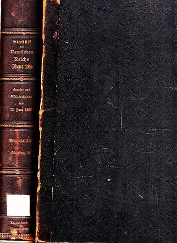 Statistik des Deutschen Reichs. / Kaiserliches Statistisches Amt: Berufs- und Betriebszählung vom 12. Juni 1907 - Berufstatistik - Abteilung IV - Die Bevölkerung der Bundesstaaten außer Preußen nach Haupt- und Nebenberuf. 