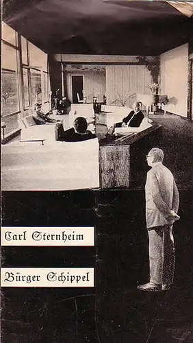 Programm Heft zu 'Bürger Schippel'. Komödie. In der Einrichtung der Freien Volksbühne Berlin, unter Verwendung bisher unveröffentlichter Handschriften aus dem Sternheim Archiv des Schiller Nationalmuseums.. 