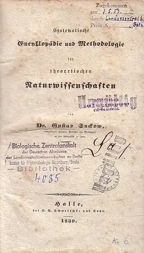 Suckow, Gustav: Systematische Encyklopädie und Methodologie der theoretischen Naturwissenschaften. 