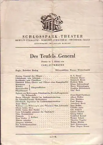 Besetzungs   Zettel zu: Des Teufels General. Drama in drei Akten. Regie: Boleslav Barlog. Bühnenbild: Werner Kleinschmidt. Mitwirkende: O.E. Hasse, Clemens Hasse, Reinhold Bernt.. 