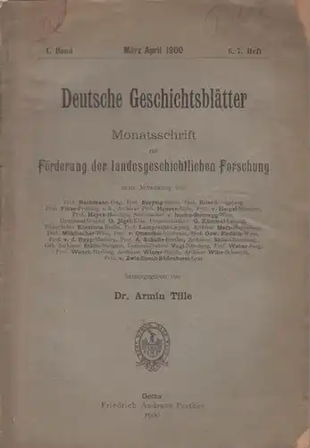 Tille, Armin / Witte, Hans / Gmelin, Julius: Tille: Die Historikertage / Witte: Studien zur Geschichte der deutsch   romanischen Sprachgrenze / Gmelin: Die.. 