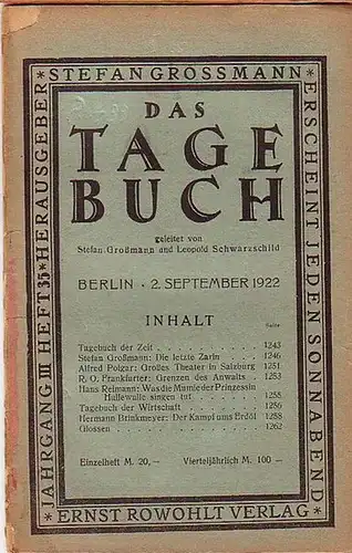 Tagebuch, Das: Das Tagebuch. Berlin, Jahrgang III, Heft 35, 2. September 1922. Herausgeber: Stefan Großmann und Leopold Schwarzschild. Mit Beiträgen von Großmann, Alfred Polgar, R. O. Frankfurter, Hans Reimann, Hermann Brinkmeyer u.a. 